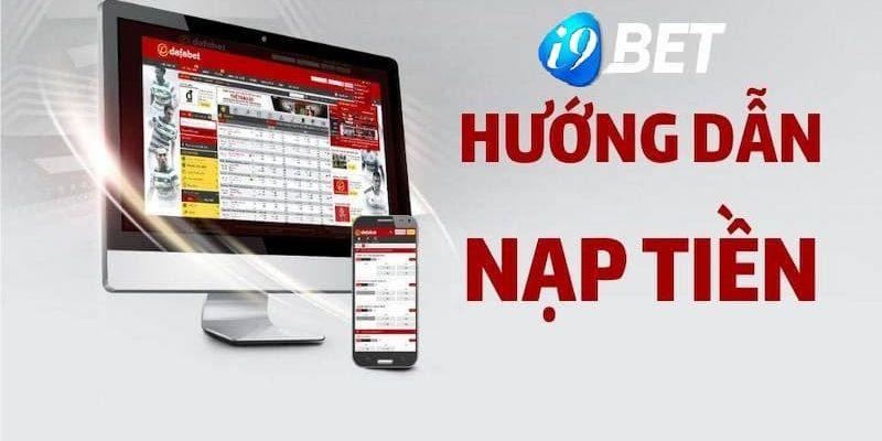 Quy trình nạp tiền i9bet qua chuyển khoản ngân hàng